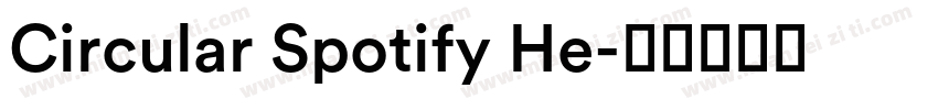 Circular Spotify He字体转换